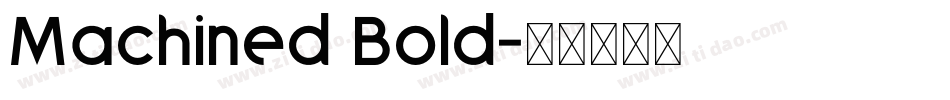 Machined Bold字体转换